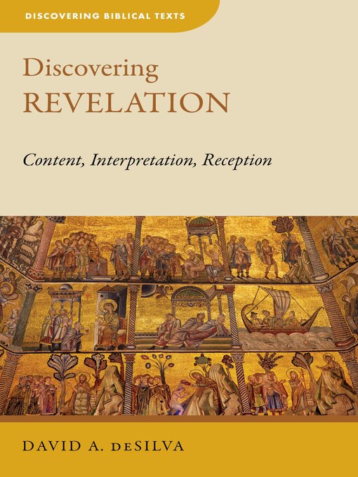 Title details for Discovering Revelation by David A. deSilva - Available